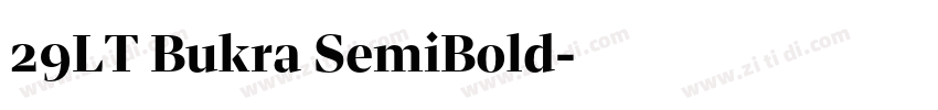 29LT Bukra SemiBold字体转换 29LT Bukra SemiBold字体转换